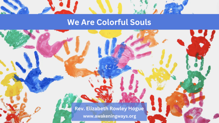 We Are Colorful Souls